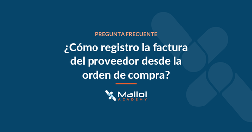¿Cómo registro la factura del proveedor desde la orden de compra?
